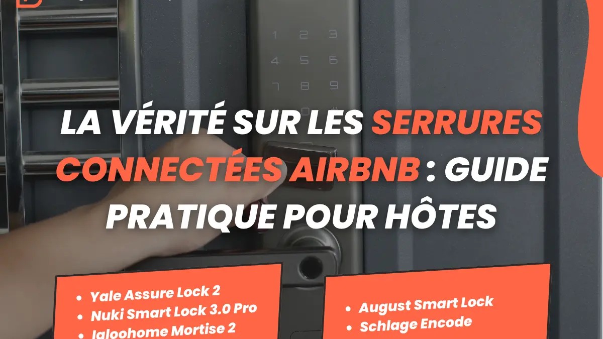 Votre serrure connectée Airbnb enregistre un détail que les cambrioleurs rêveraient de connaître
